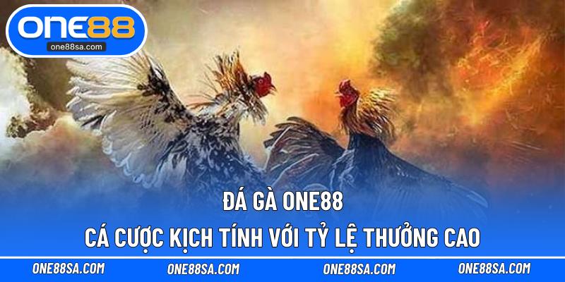 Đá gà ONE88