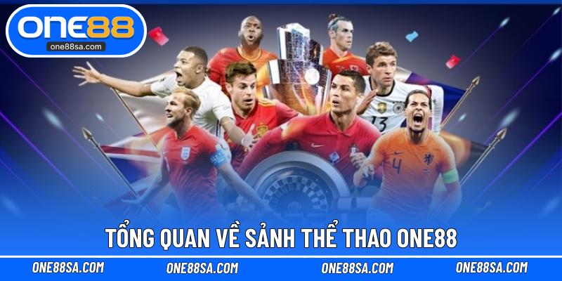 Tổng quan về sảnh thể thao ONE88
